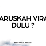 Haruskah Viral Dulu?